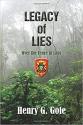 Legacy of Lies: Over the Fence in Laos Paperback – July 26, 2019 by Henry G. Gol
