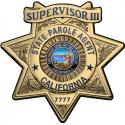 California State Parole (SUPERVISOR III ) Badge all Metal Sign with your badge n