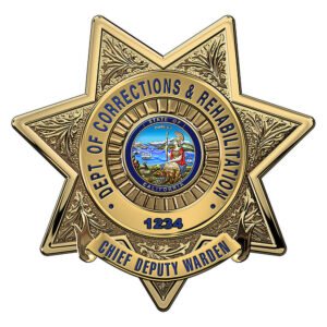 California Department of Corrections Rehabilitation (Chief Deputy Warden) Metal Sign Personalized. 16 x 16"