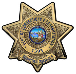 Calif DEPT OF CORRECTIONS REHABILTATION CCII BADGE - Personalized - All Metal Sign 15 x15"