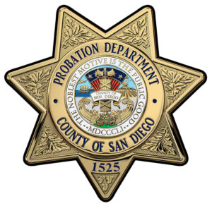 SAN DEIGO County Probation Department - Personalized All Metal Sign 15 x15"